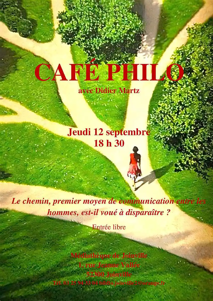 CAFÉ PHILO "LE CHEMIN PREMIER MOYEN DE COMMUNICATION ENTRE LES HOMMES