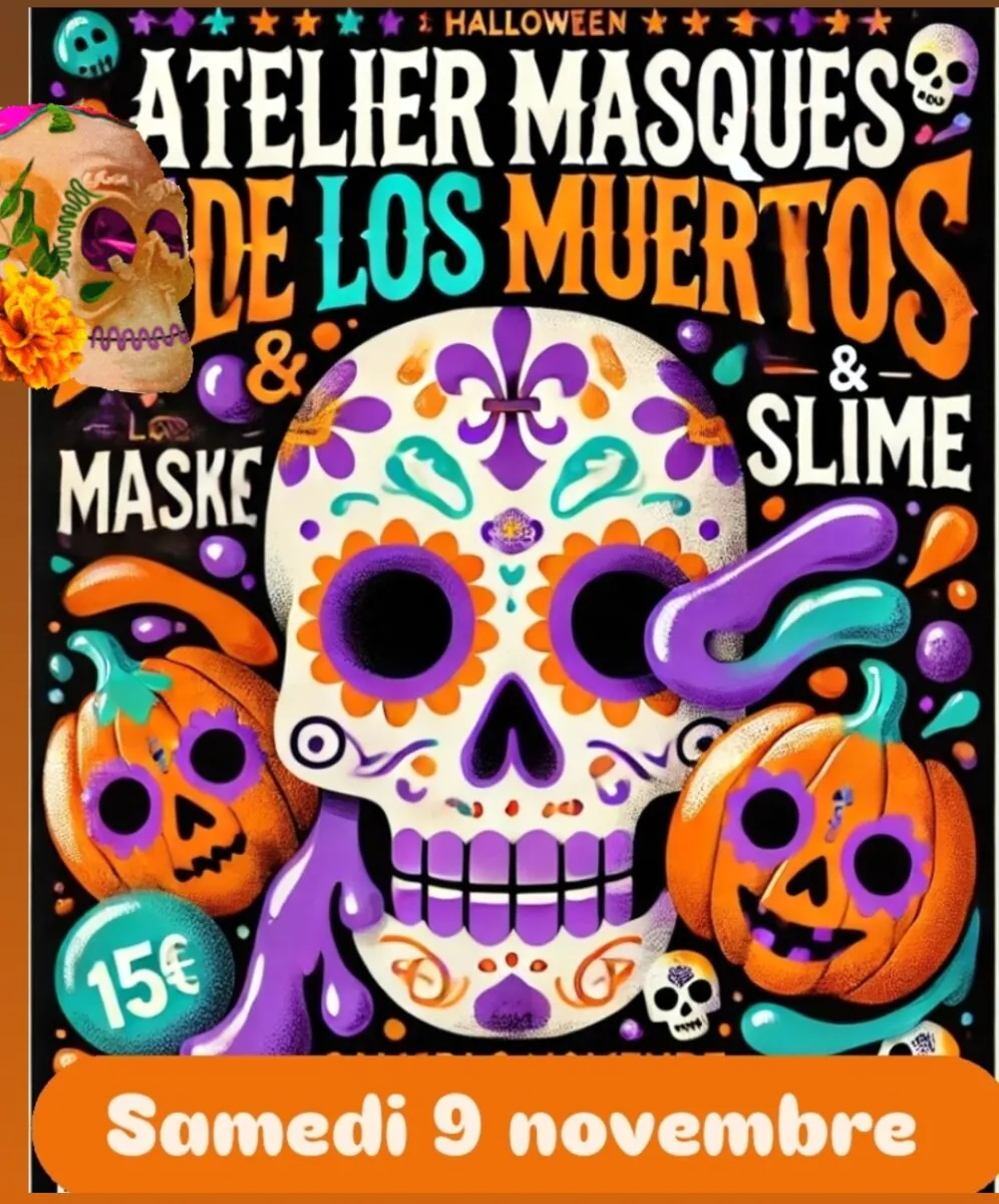 Atelier "Masque de los Muertos" et Slime