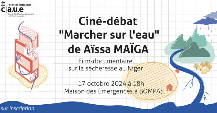 Ciné-débat : « Marcher sur l'eau » Mas Pams Bompas