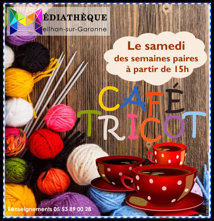 Café Tricot Médiathèque de Meilhan-sur-Garonne Meilhan-sur-Garonne