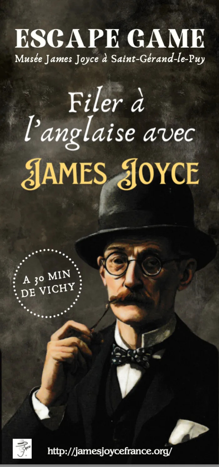 Filer à l'anglaise avec James Joyce Musée James Joyce Saint-Gérand-le-Puy