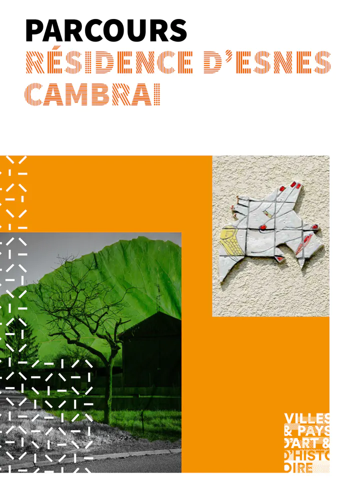 Lancement du Parcours : Résidence d'Esnes - Cambrai Office de Tourisme du Cambrésis Cambrai