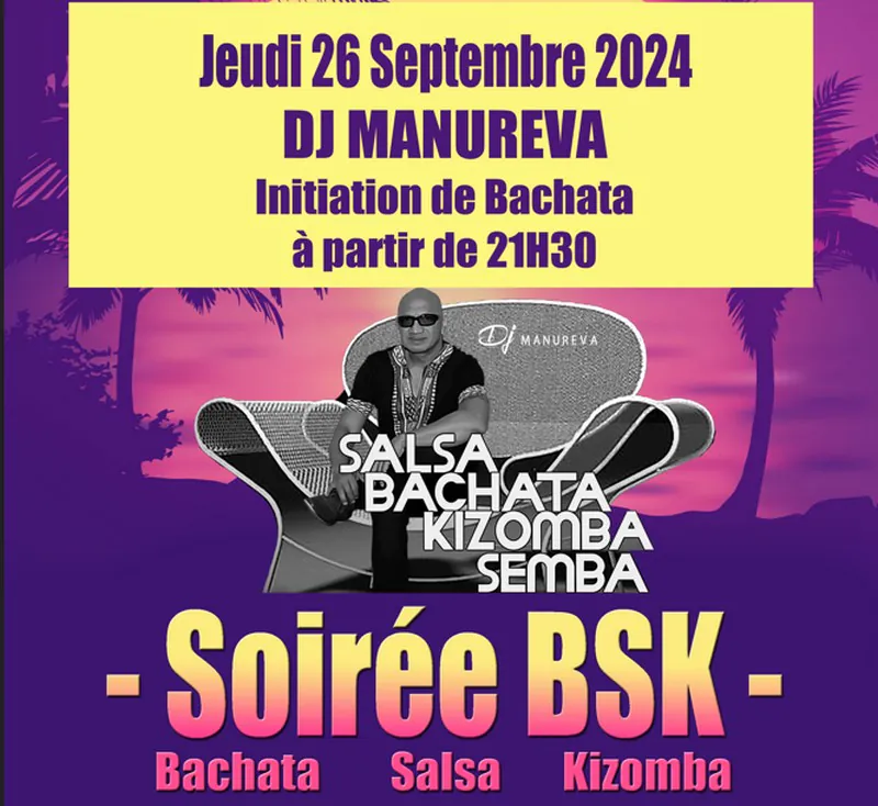 Soirée BSK DJ Manureva