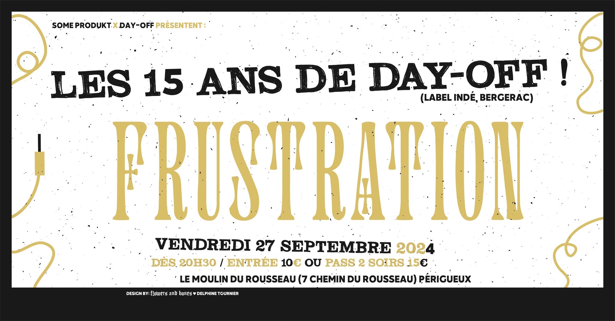 Some Produkt Les 15 ans de Day Off Frustration