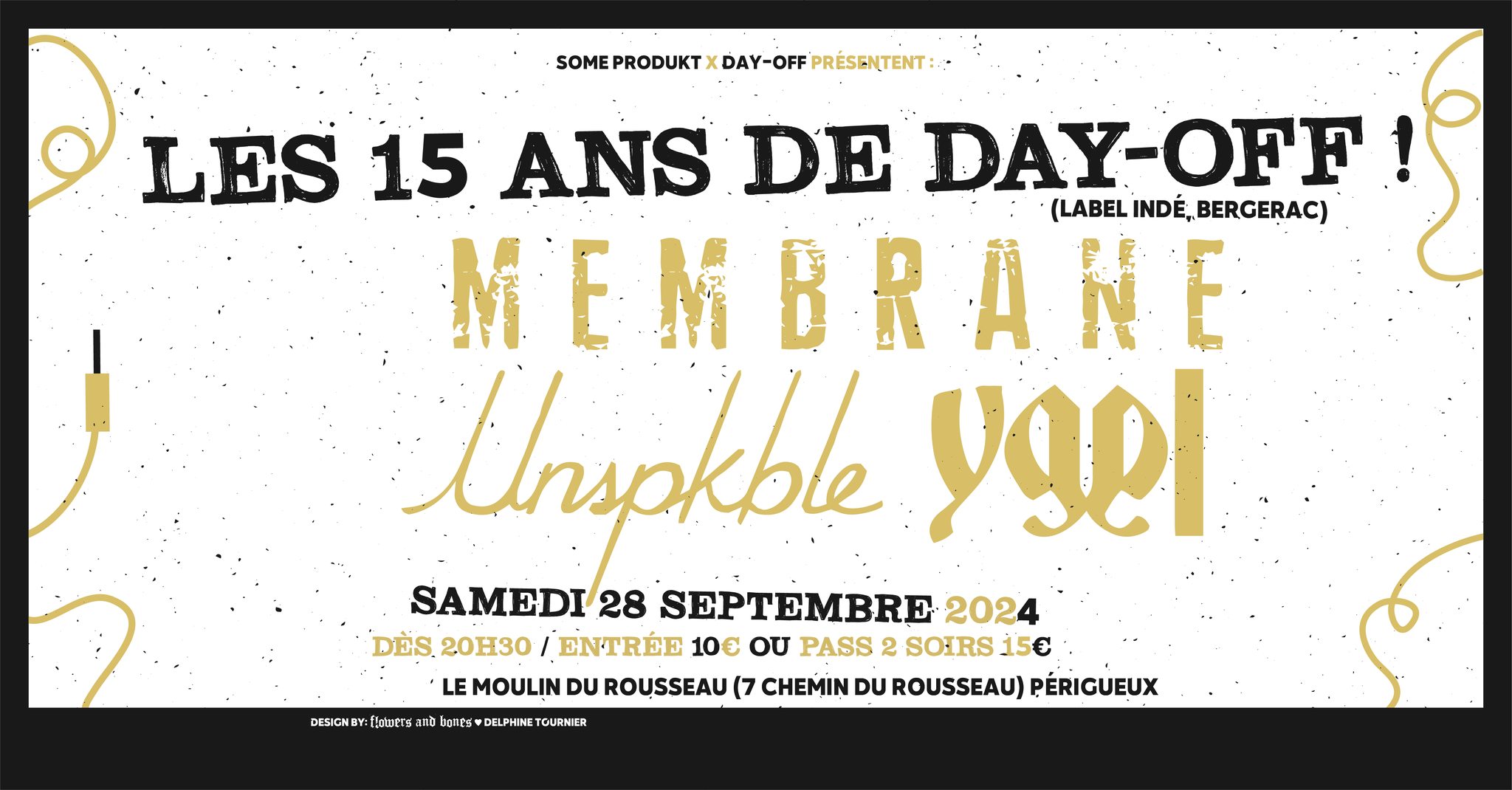 Some Produkt Les 15 ans de Day Off Membrane + Unspkble + YGGL