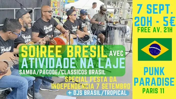 Live Samba avec Atividade na Laje & Clubbing Brazil mix spécial Festa Independencia à Paris 11 ! PUNK PARADISE Paris