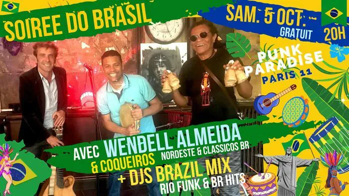 Soirée Do Brasil à Paris 11 - Live Nordeste/Samba/Classicos Br & Clubbing Brazil mix PUNK PARADISE Paris