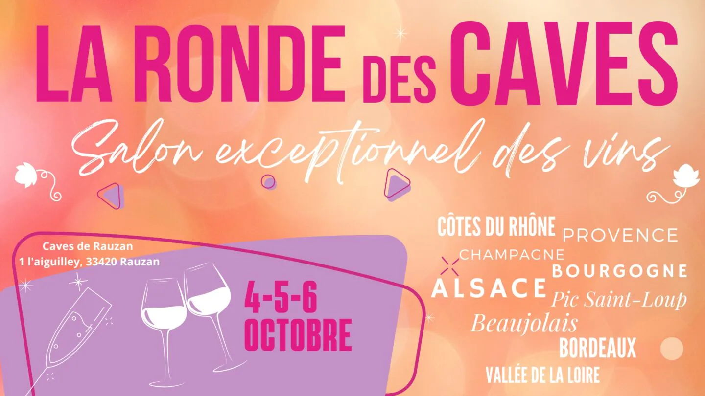 La ronde des caves Salon exceptionnel des vins