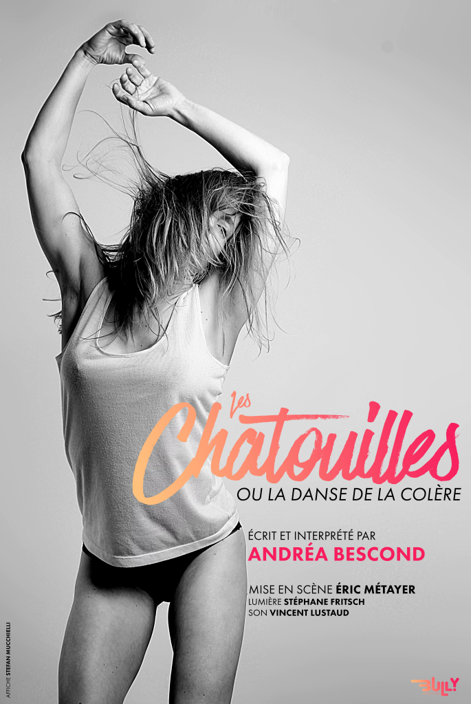 Les chatouilles ou la danse de la colère Andréa Bescond