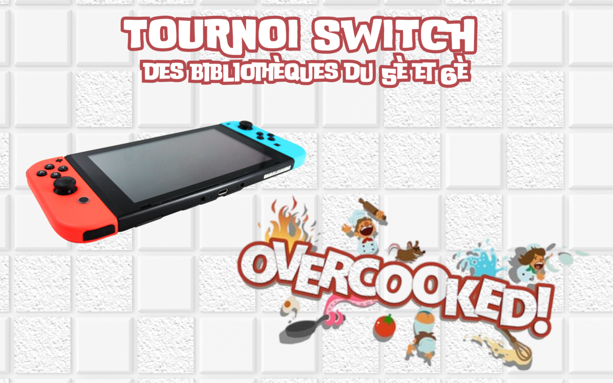 Tournoi switch Overcooked Bibliothèque L'Heure joyeuse Paris