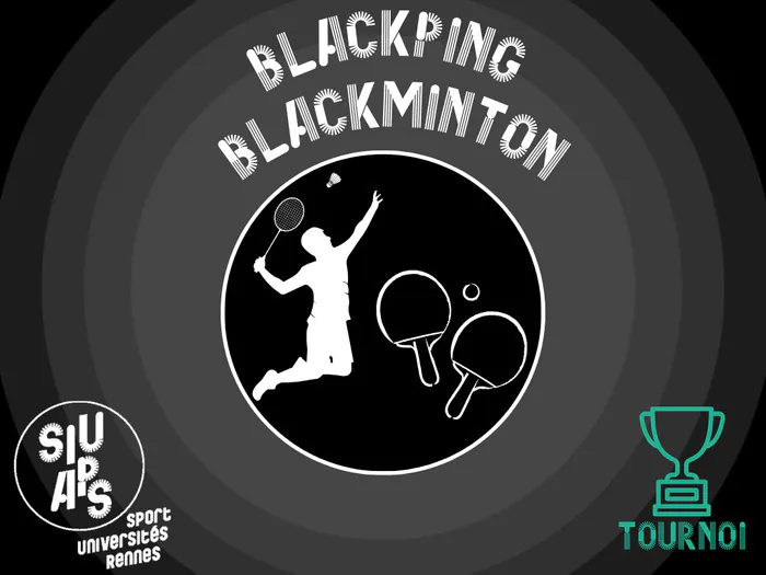 Blackminton - BlackPing Le Diapason - Campus Beaulieu Rennes