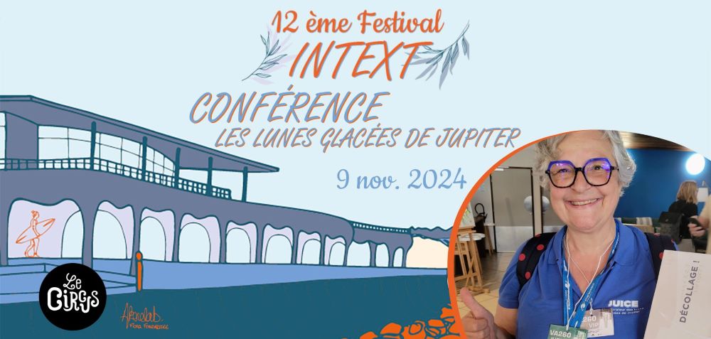 Festival Intext #12 Conférence sur Les Lunes glacées de Jupiter