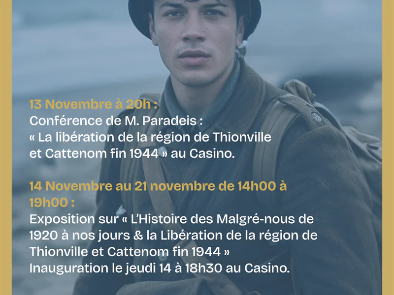 CONFÉRENCE LA LIBÉRATION DE LA RÉGION DE THIONVILLE ET CATTENOM FIN 1944