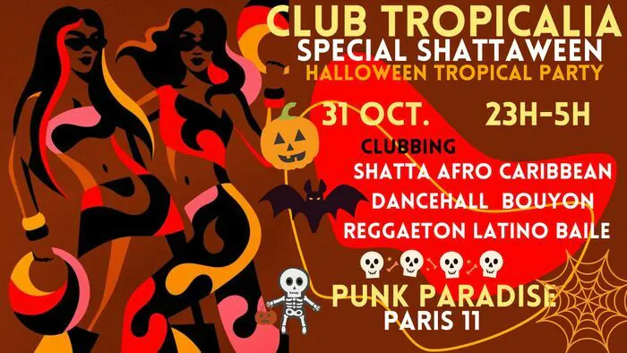 Club Tropicalia spécial Shattaween ~ Halloween Tropical Party caribbean