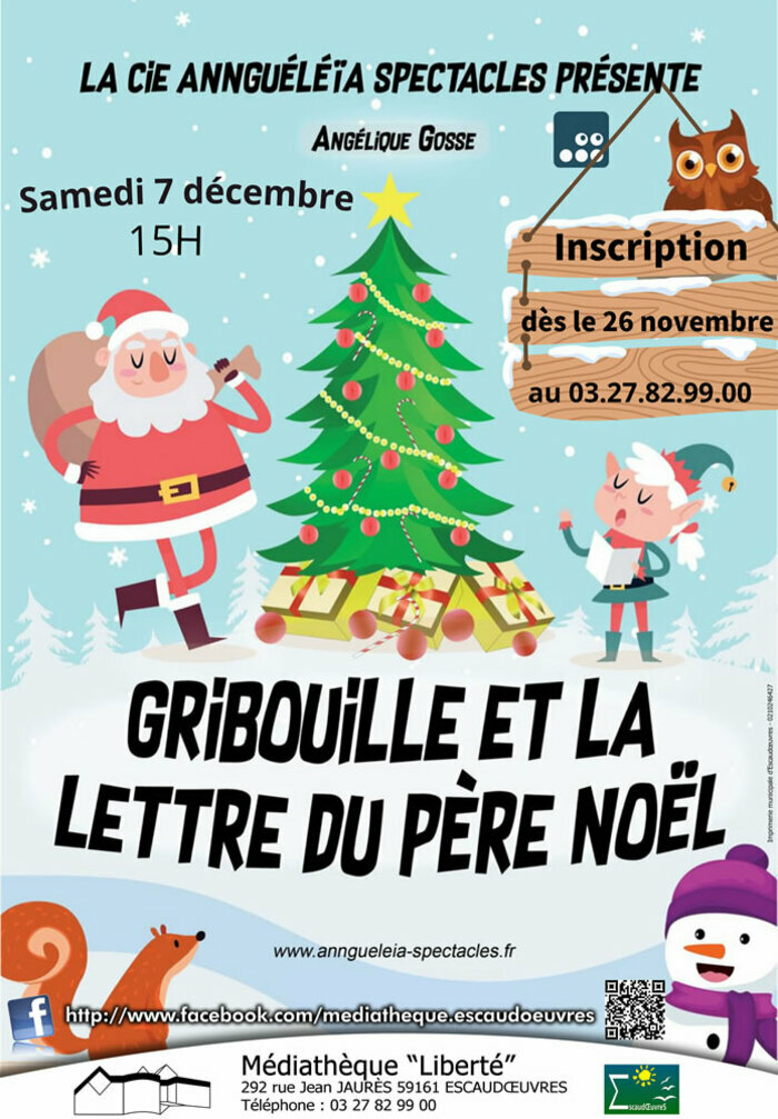 Spectacle de Noël : Gribouille et la lettre du Père Noël - Escaudoeuvres escaudoeuvres Escaudœuvres