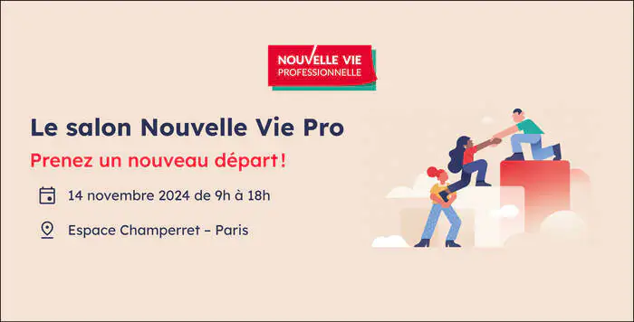 Salon Nouvelle Vie pro Espace Champerret – Hall A 6 - rue Jean Oestreicher Paris