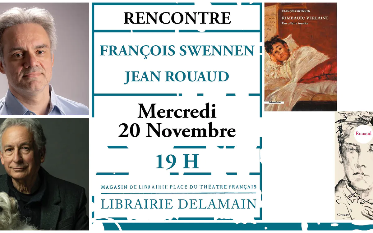 François Swennen et Jean Rouaud présentent « Rimbaud / Verlaine. Une affaire insolite » à la Librairie Delamain Librairie Delamain Paris