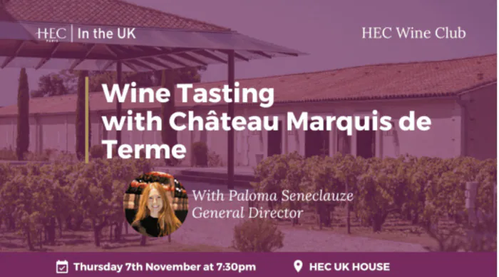 HEC UK Wine Club: Wine Tasting with Château Marquis de Terme HEC UK House Londres