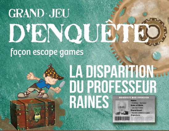 Jeu d'enquête en escape game la disparition du professeur Raines