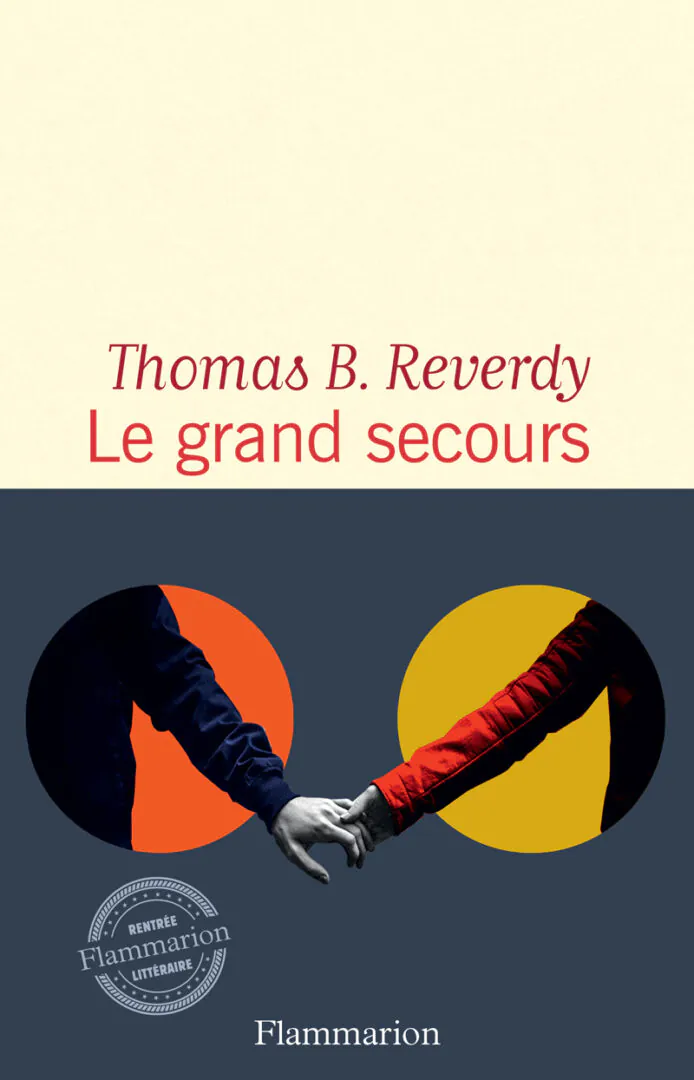 Le grand secours Thomas B. Reverdy Flammarion