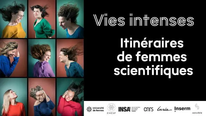 Les Vies intenses : Itinéraires de femmes scientifiques Le Diapason - Campus Beaulieu Rennes