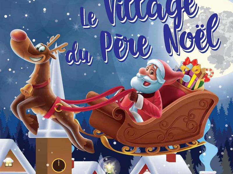 LE VILLAGE DU PÈRE NOËL