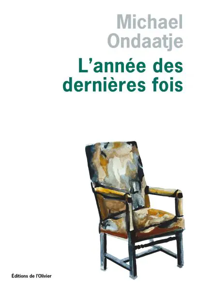 michael ondaatje l'année des dernières fois