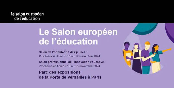 Salon européen de l'éducation Parc des expositions - Porte de Versailles Paris