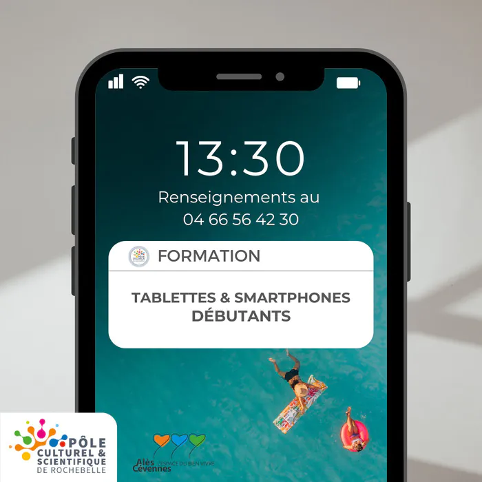 Formation Tablettes & Smartphones - Débutants Pôle culturel et scientifique de Rochebelle Alès