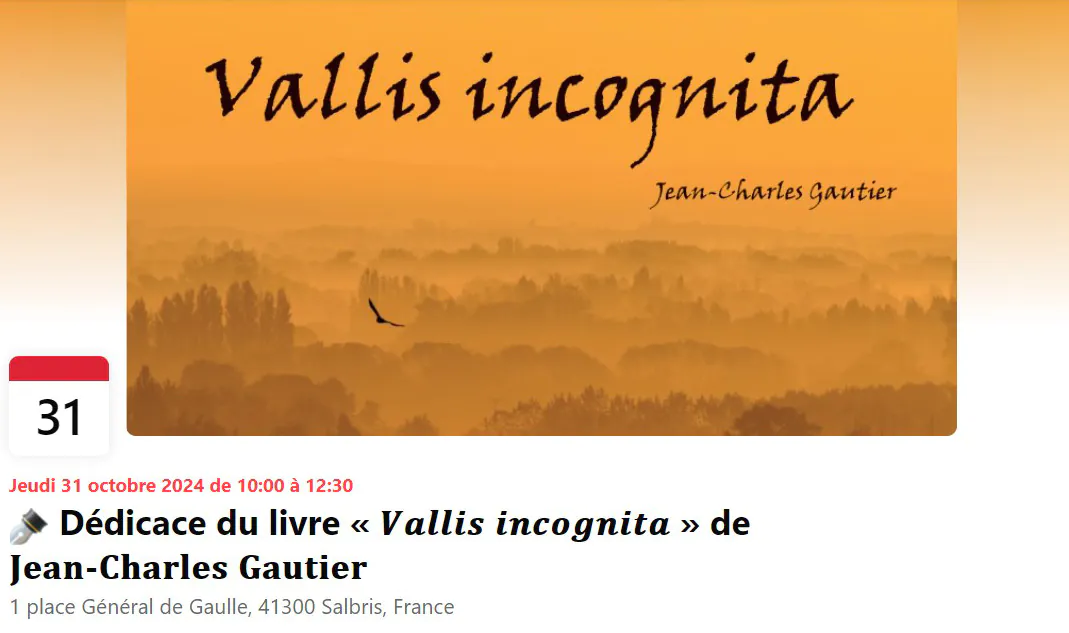 Dédicace du livre Vallis incognita de Jean-Charles Gautier à Salbris