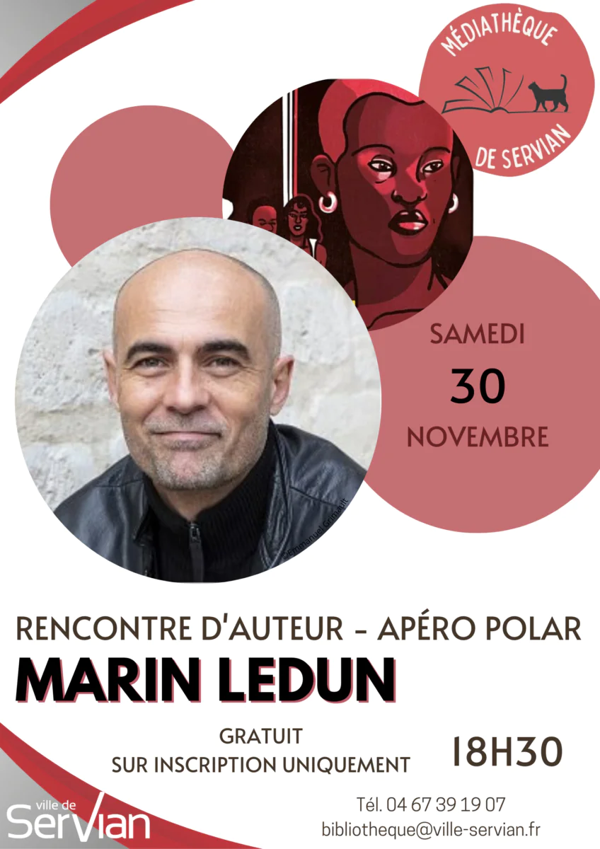 RENCONTRE D'AUTEUR AVEC MARIN LEDUN- SERVIAN