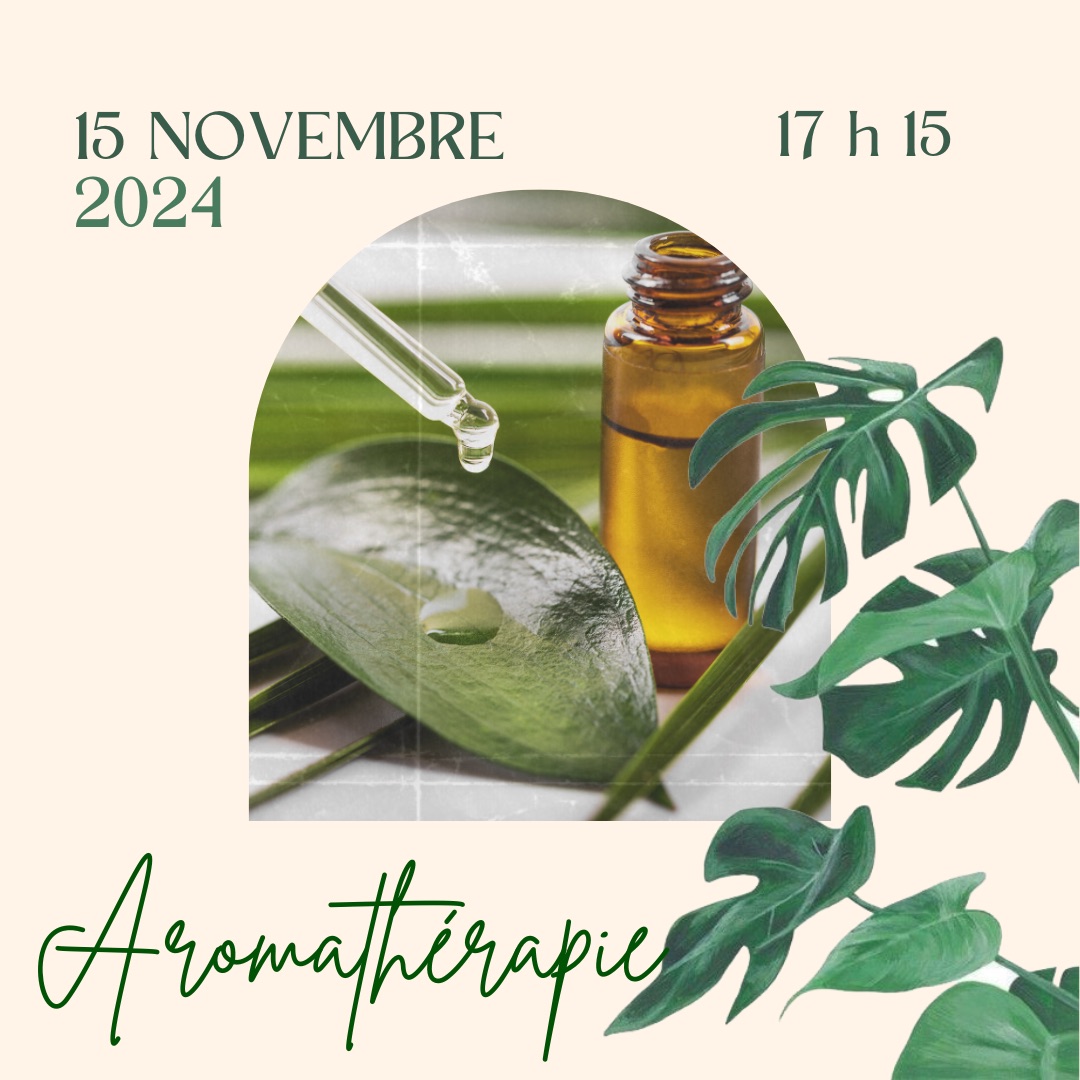 Atelier Aromathérapie conseils sur les huiles essentielles