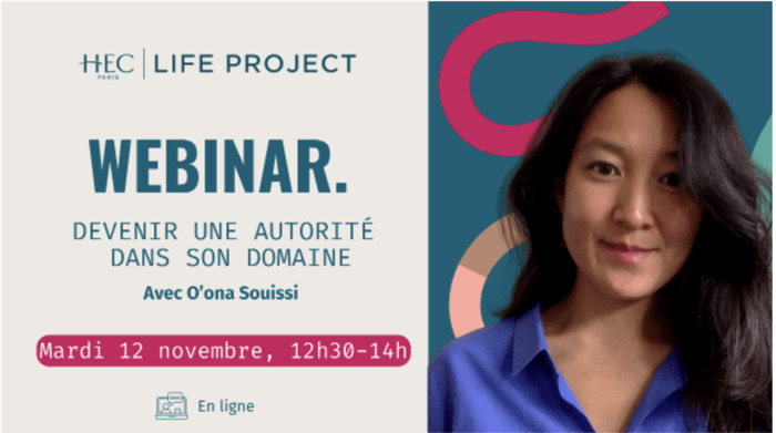 Webinar "Devenir une autorité dans son domaine : Comment se construire une image de marque distinctive pour plus d’impact" HEC Alumni