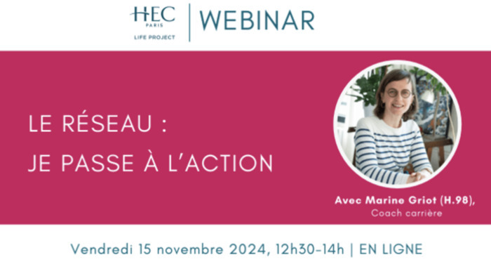 Webinar "Le Réseau : passez à l'action" HEC Alumni