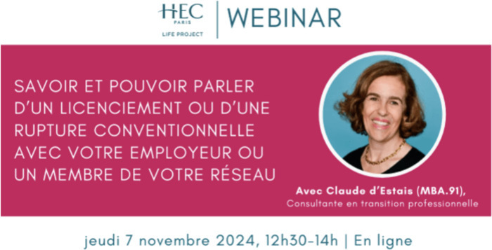 Webinar "Pouvoir et savoir parler de votre séparation avec votre précédent employeur" HEC Alumni