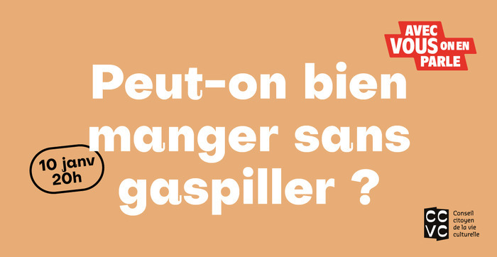 « Avez-vous on en parle » : Peut-on bien manger sans gaspiller ? Auditorium Simone Veil Bruz