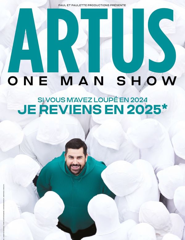 Artus Si vous m'avez loupé en 2024