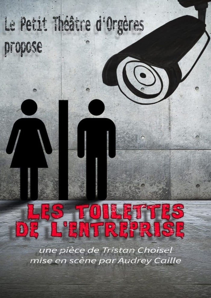 Les toilettes de l'entreprise ( (Tristan Choisel) par le Petit théâtre d'Orgères Dalle du centre commercial La Bellangerais Rennes