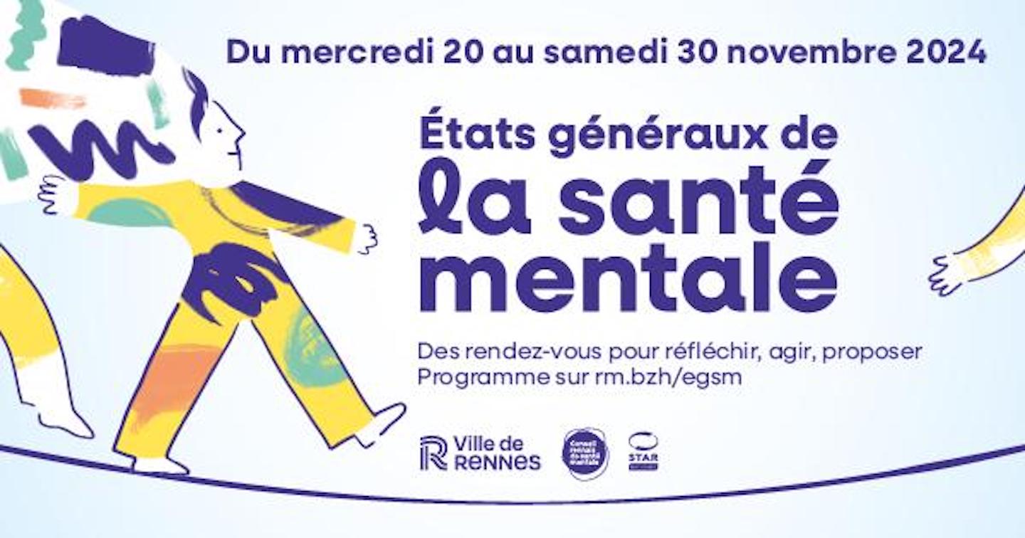 Rennes. Programmation des États généraux de la santé mentale du 20 au 30 novembre