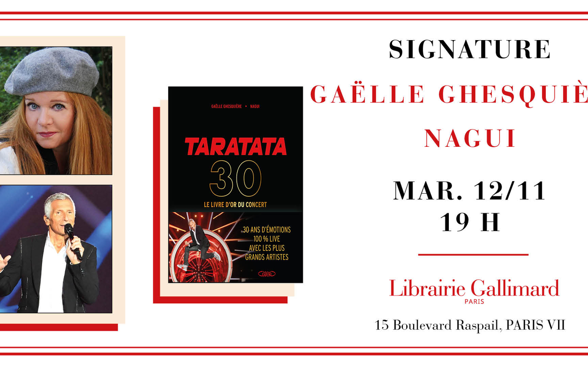 Gaëlle Ghesquière et Nagui présentent « Taratata : le livre d’or du concert des 30 ans » à la Librairie Gallimard Librairie Gallimard Paris