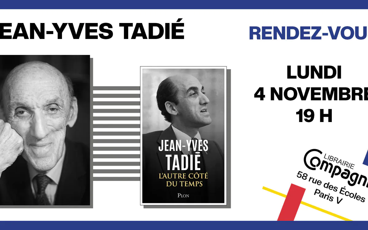 Jean-Yves Tadié présente ses mémoires « L’Autre côté du temps » à la Librairie Compagnie Librairie Compagnie Paris