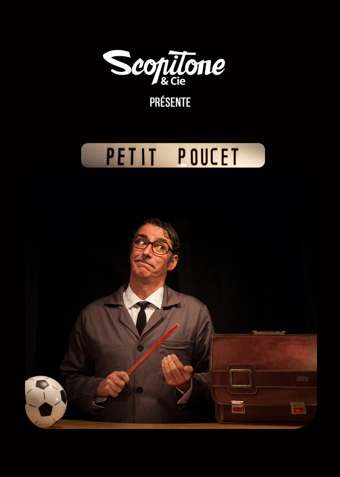 Le Petit Poucet • Scopitone & Compagnie La Chapelle du Conservatoire Rennes