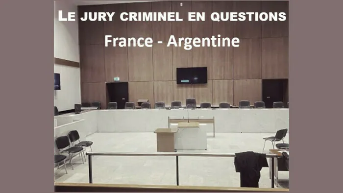 Le jury criminel en questions : France - Argentine Faculté de droit et de science politique - Salle 209 Rennes