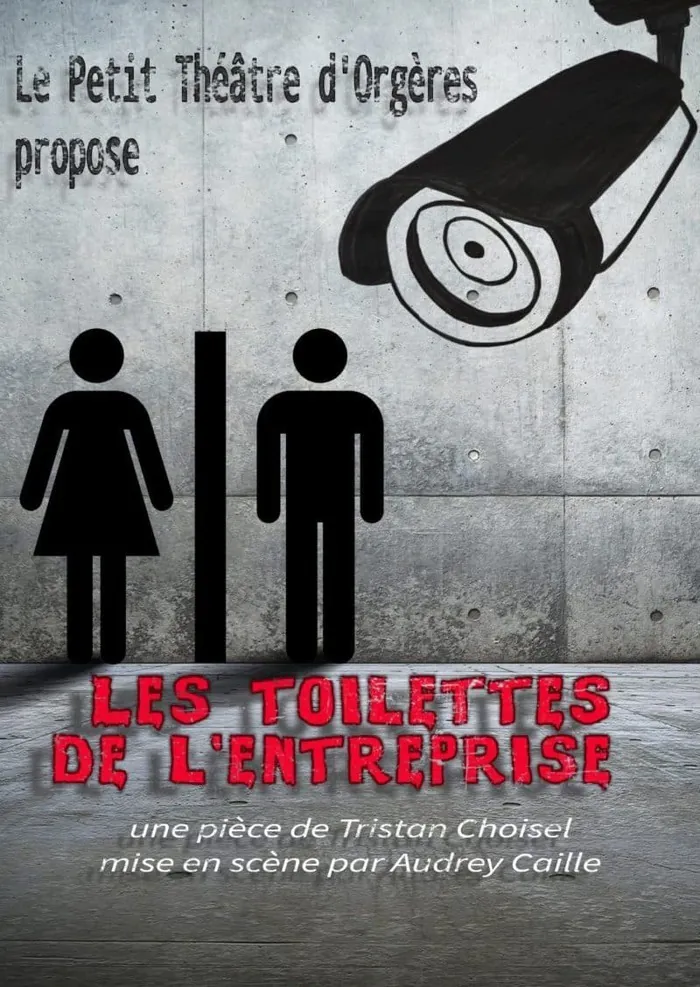 Les toilettes de l'entreprise ( (Tristan Choisel) par le Petit théâtre d'Orgères Dalle du centre commercial La Bellangerais Rennes