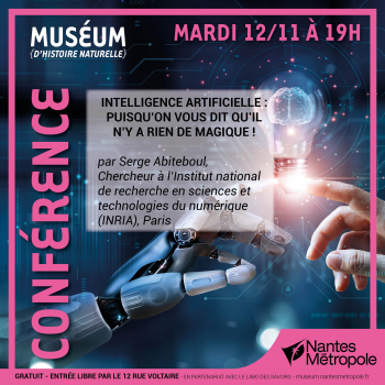 Conférence : Intelligence artificielle : Puisqu’on vous dit qu’il n’y a rien de magique?! Muséum d'Histoire Naturelle