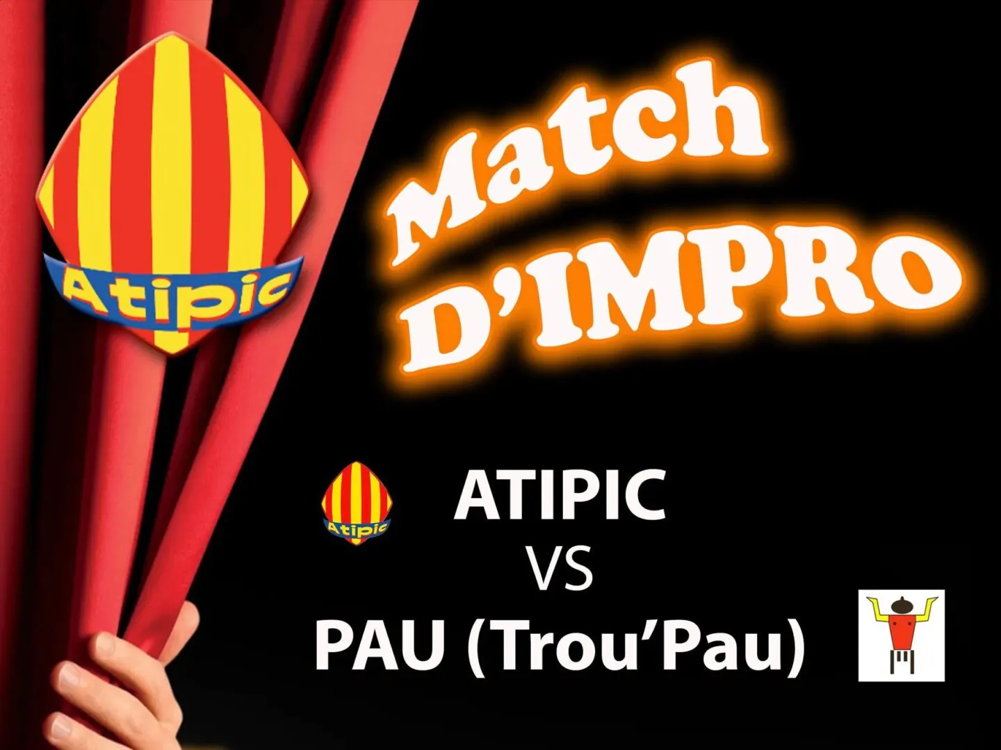 MATCH D'IMPROVISATION ATIPIC VS TROU'PAU