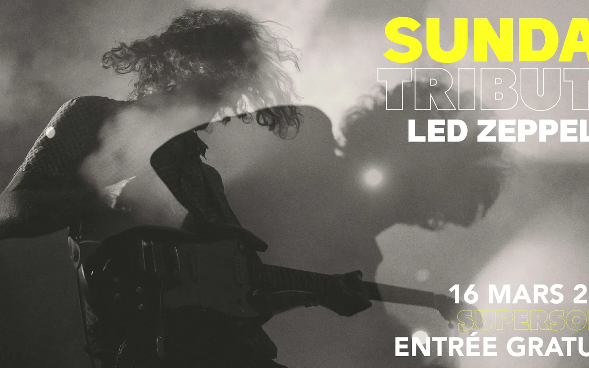 Sunday Tribute - Led Zeppelin SUPERSONIC Paris