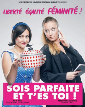 Sois parfaite et t'es toi ! Théâtre de Jeanne