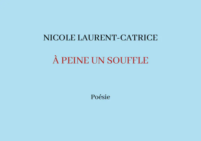 A peine un souffle nicole laurent catrice