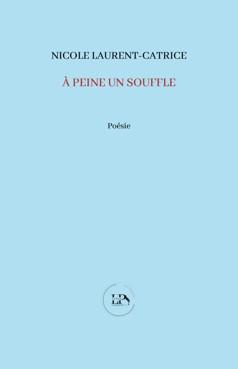 A peine un souffle nicole laurent catrice